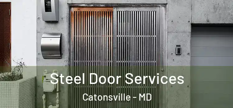Steel Door Services Catonsville - MD
