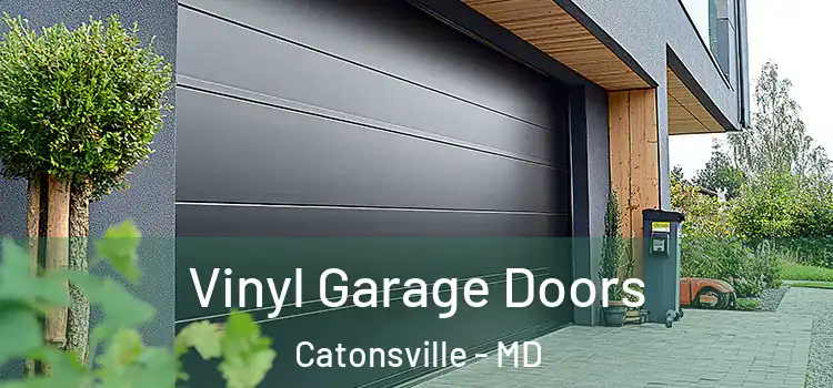  Vinyl Garage Doors Catonsville - MD